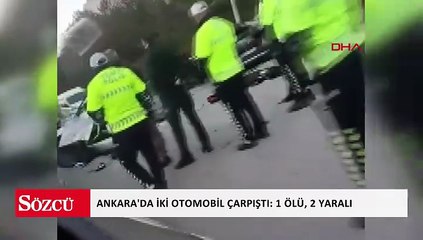 Ankara'da iki otomobil çarpıştı: 1 ölü, 2 yaralı