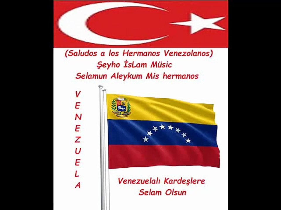 Venezuelalı Kardeşlere Selam Olsun (Venezuela)