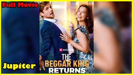 The Beggar King Returns - Full Movie