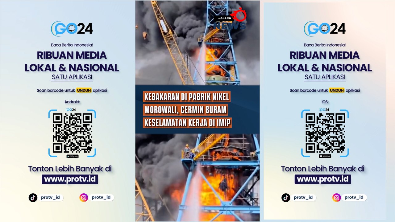 Kebakaran di Pabrik Nikel Morowali, Cermin Buram Keselamatan Kerja di Kawasan IMIP