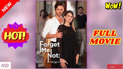 🧡🍏 🔥  Forget Me Not Omega's Return dailymotion No me olvides- El regreso de Omega