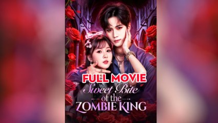 Sweet Bite Of The Zombie King - Full Movie