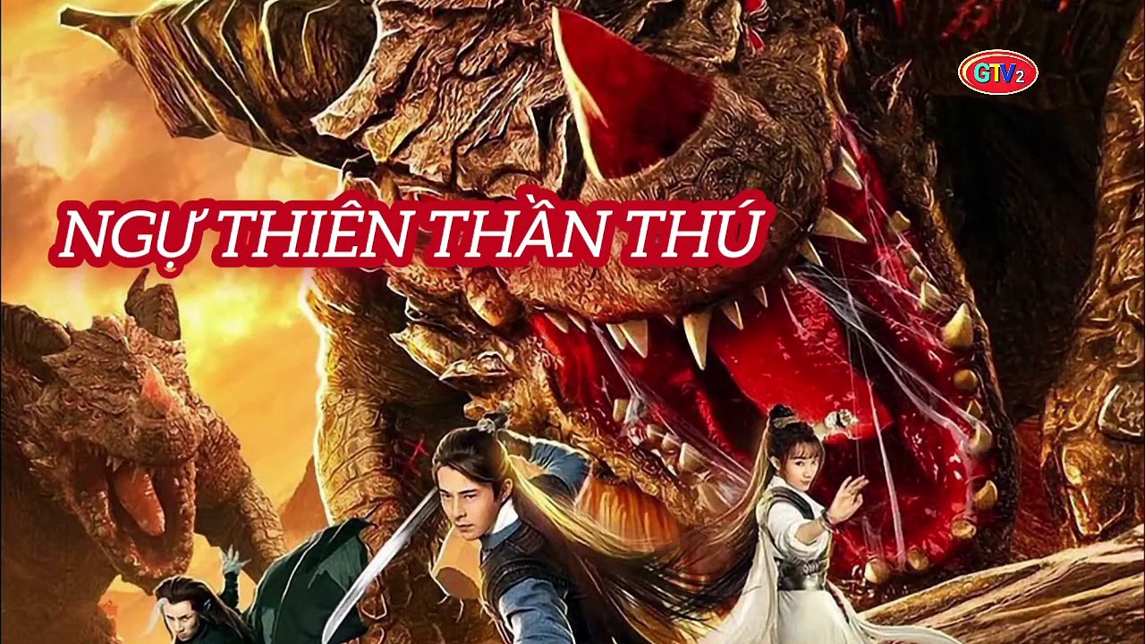 Phim Lẻ | Ngự Thiên Thần Thú (2019) Thuyết Minh