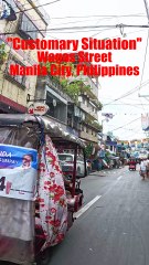 Customary Situation on Wagas Street in Manila City, Philippines