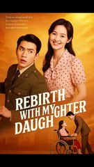Rebirth With My Daughter
