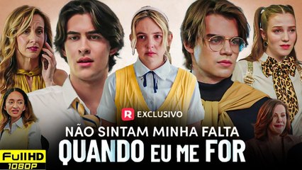 N�o Sintam Minha Falta Quando Eu Me For Filme completo em portugu�s - Nova Drama Reviews and Story