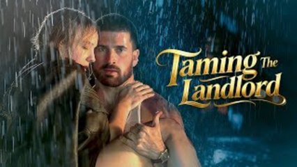 Taming The Landlord full movie 🌹