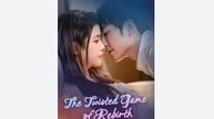 The Twisted Game of Rebirth Chinese Drama - English Sub