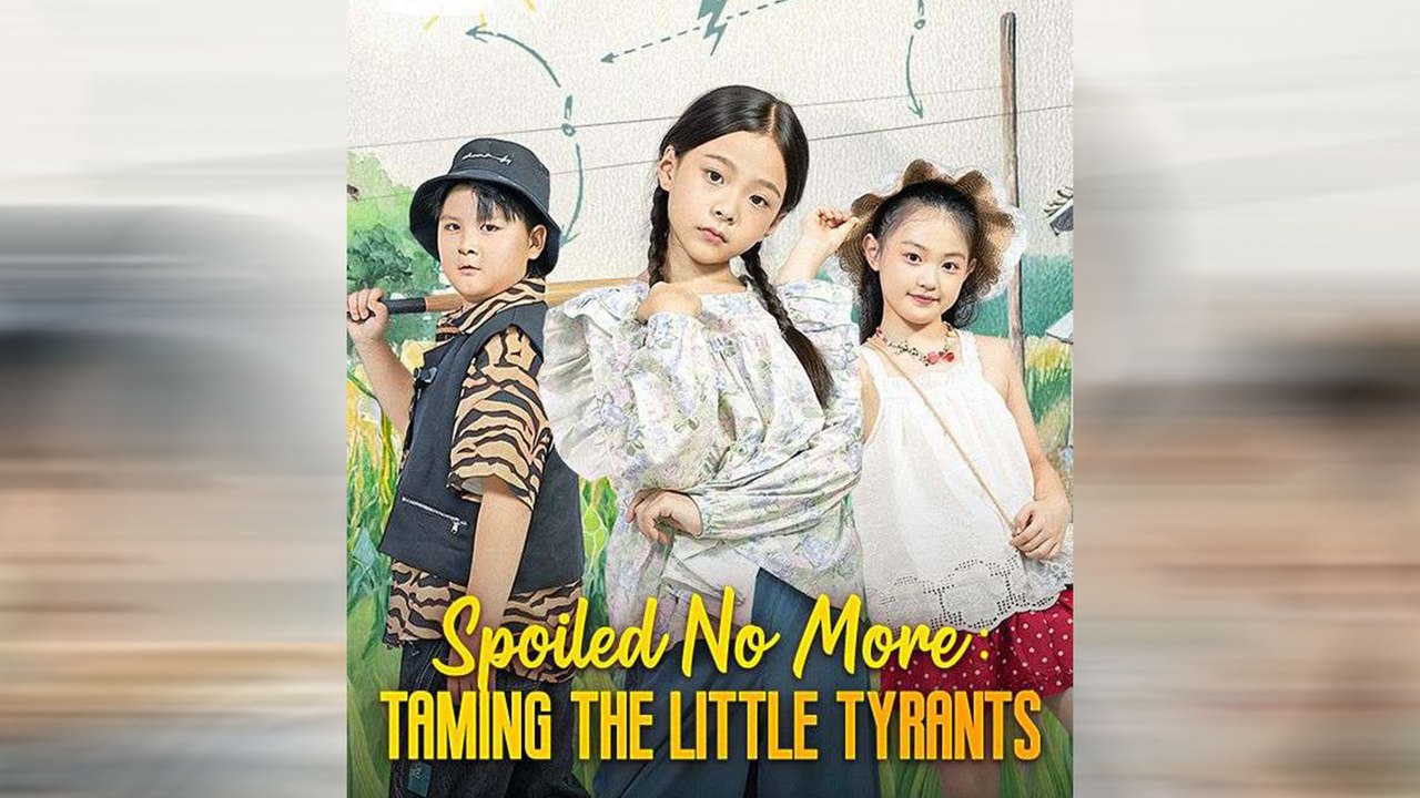 Spoiled No More: Taming the Little Tyrants