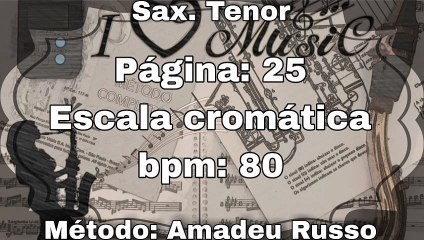 Página: 25 Escala cromática - Sax. Tenor [80 bpm]