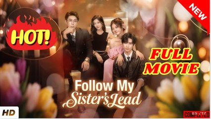 💛🍏 🔥 Follow My Sister's Lead Full Movie