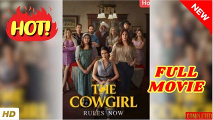 💛🍏 🔥 The Cowgirl Rules Now Full Movie