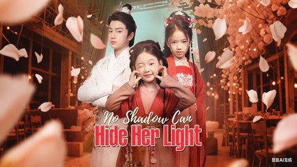 No Shadow Can Hide Her Light (NEW) - FULL [Eng Sub]