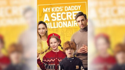 My Kid’s Daddy Is A Secret Billionaire (2025) - FULL HD [Eng Sub]