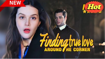 [FULL drama] Finding true love around the corner -#shortdrama #lovestory #romance #cinderella