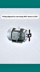Wiring diagram for converting 380V motor to 220V