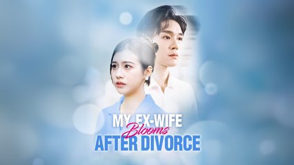 My Ex-Wife Blooms After Divorce - Full HD Movie Uncut