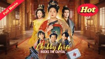 Chubby Wife Rocks The Capital | Chinese Movie