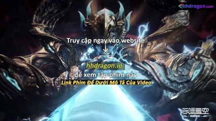 Thôn Phệ Tinh Không Tập 193 Vietsub Thuyết Minh Tiếng Việt