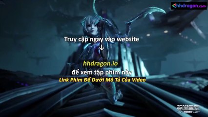 Thôn Phệ Tinh Không Tập 195 Vietsub Thuyết Minh