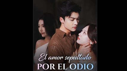 El Amor Sepultado Por El Odio - Full Movie
