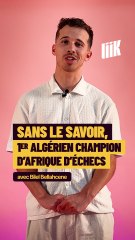 « Je suis le premier champion d’Afrique d’échecs algérien .. et je le savais même pas »