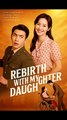 Rebirth With My Daughter
