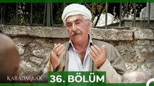 #yeniden Karadağlar 36. Bölüm
