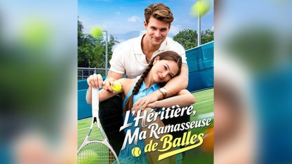 L'Héritière, Ma Ramasseuse De Balles