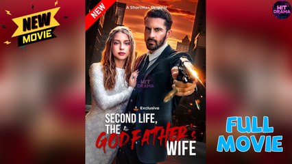 Second Life, The Godfather's Wife Full Movie