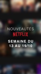 Les nouveautés Netflix de la semaine du 13 au 19 octobre ! Dis-moi en commentaire ce qui te hype ou pas 😉