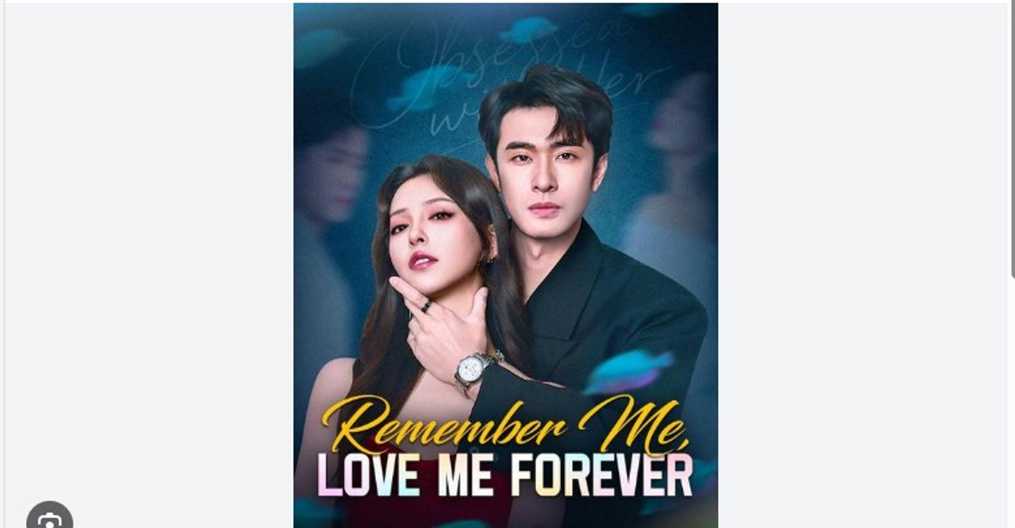 ⁣Remember Me Love Me Forever Chinese Drama - English Sub