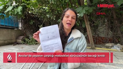 Avcılar’da alışılmadık kaza! Kaçan yaya, motosiklet sürücüsünün bacağını kırdı