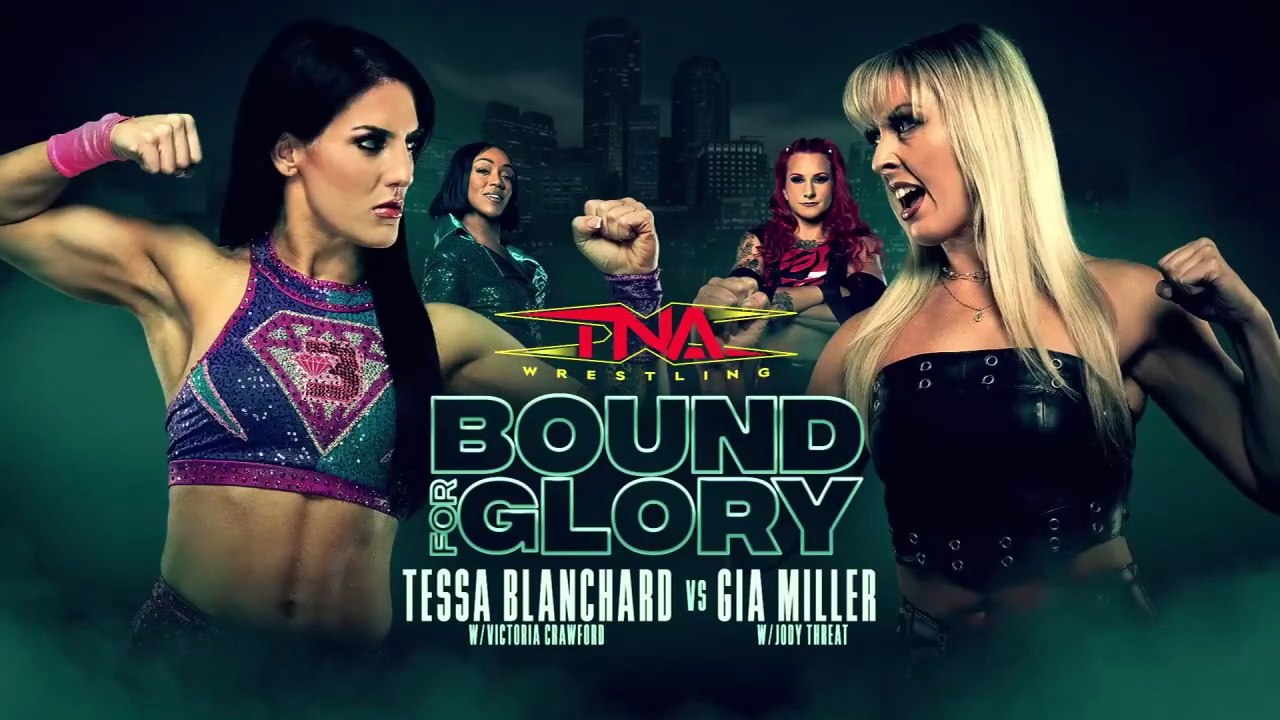 TNA Bound For Glory _ Oct 12, 2025 - Tessa Blanchard Vs Gia Miller