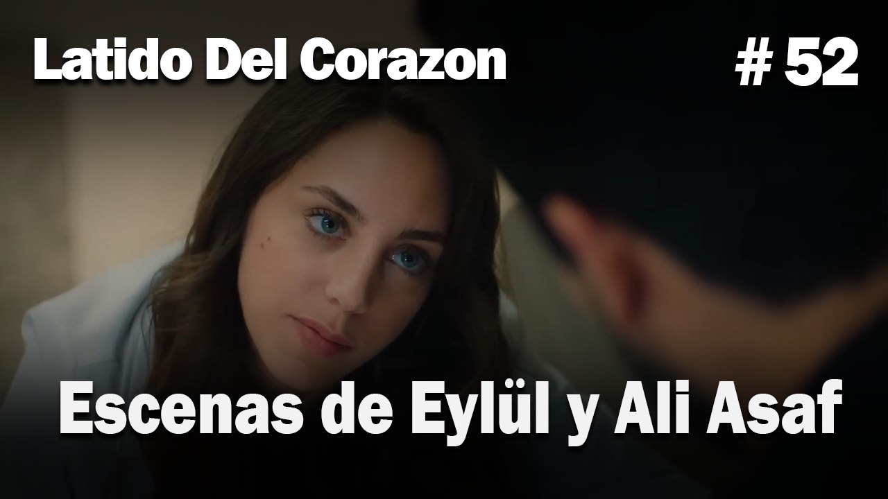 Escenas de Eylül y Ali Asaf #52