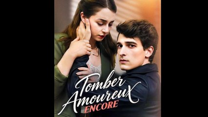 Tomber Amoureux Encore - Full HD Movie