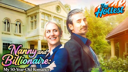 Nanny And Billionaire - My 50-Year-Old Romance
