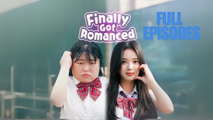 Finally Got Romanced