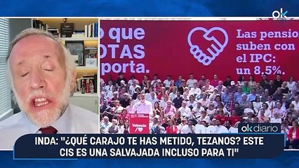 Inda: "¿Qué carajo te has metido, Tezanos? Este CIS es una salvajada incluso para ti"