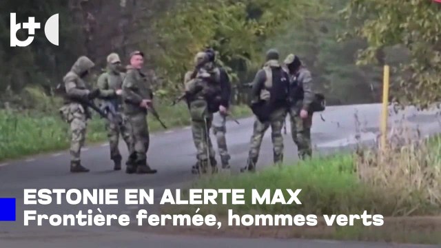 Les 'petits hommes verts' de Poutine cachés à la frontière de l'OTAN, Estonie en alerte