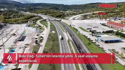 Bolu Dağı Tüneli'nin İstanbul yönünü kullanacaklar dikkat!