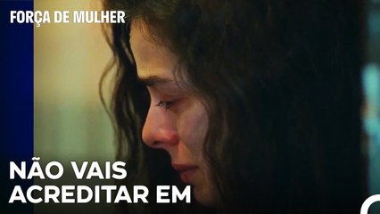 A Deteção De Ceyda Sobre Os Homens - Força de Mulher Episodio 24