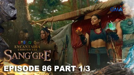 Sang'gre: Ang paghahanda ng mga Sang’gre! (Episode 86 - Part 1/3) | Encantadia Chronicles