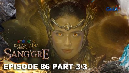 Sang'gre: The Sang’gres will regain Encantadia back! (Episode 86 - Part 3/3) | Encantadia Chronicles