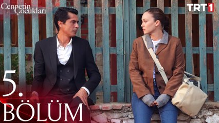 Cennetin Çocukları 5. Bölüm