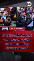 BREAKING: Two Israeli Knesset members expelled after disrupting Trump speech