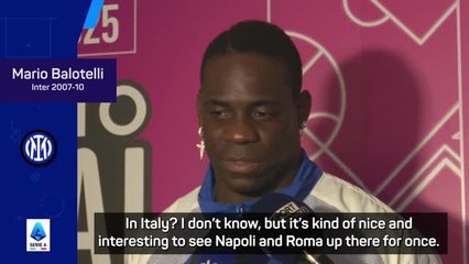 Balotelli happy to see Roma & Napoli in Scudetto race