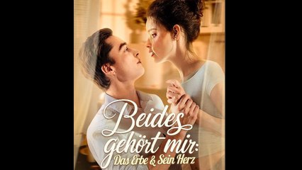 Beides gehört mir Das Erbe und sein Herz Ganzer Film