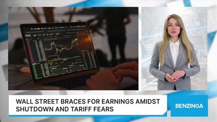 Wall Street Braces For Earnings Amidst Shutdown And Tariff Fears