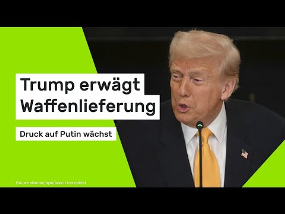 Trump erwägt Waffenlieferung an Ukraine – Druck auf Putin wächst